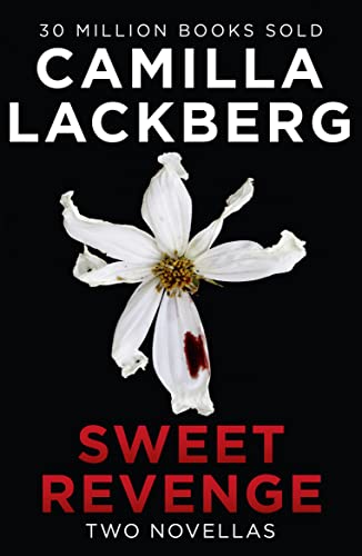 Sweet Revenge: Two gripping psychological crime thriller novellas from the No.1 international bestselling author von HarperCollins